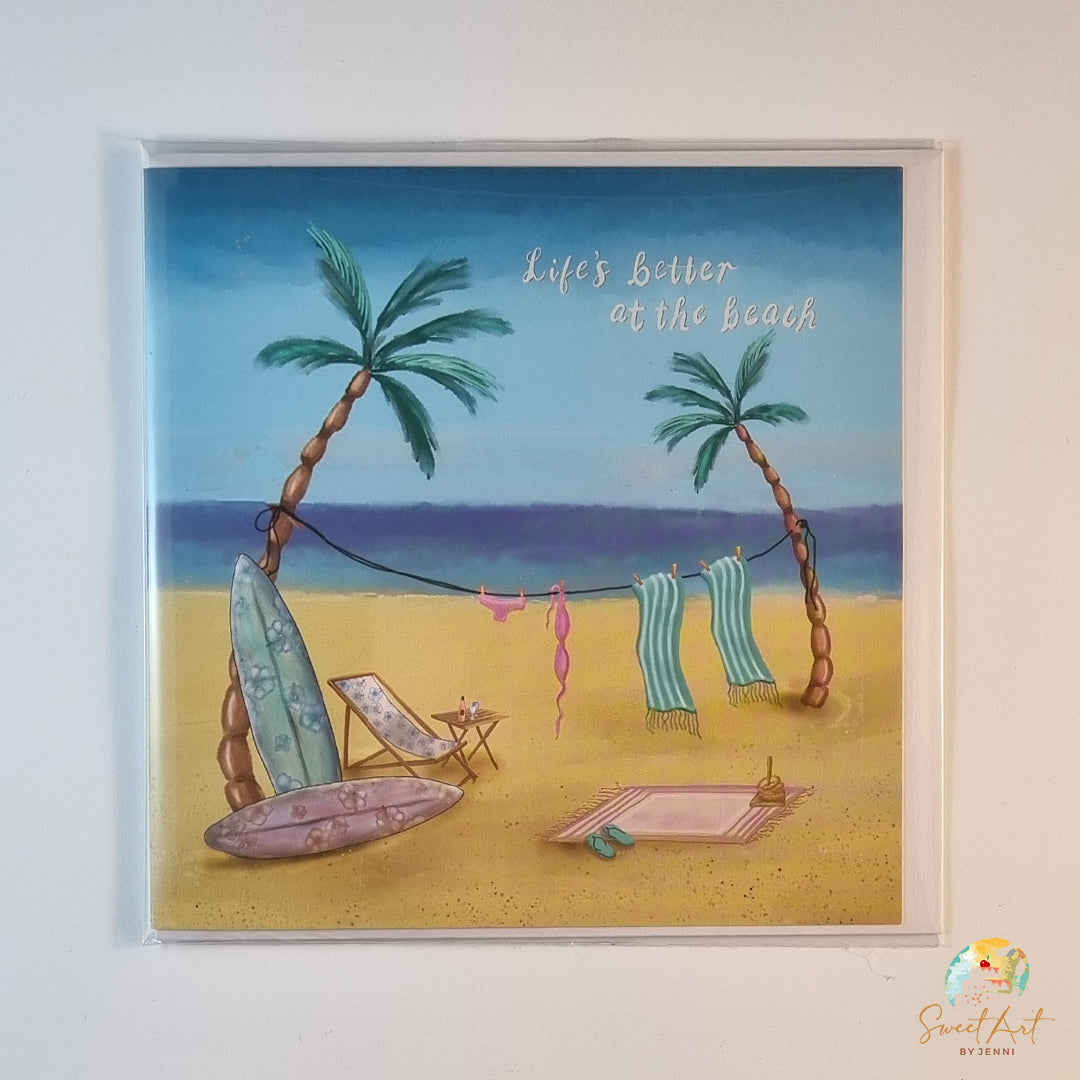 Sweet-Art by Jenni -  Life's Better at the Beach Greeting Card